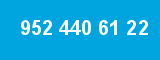 952 440 61 22 952 440 61 22